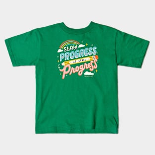 Slow Progress Is Still Progress Kids T-Shirt